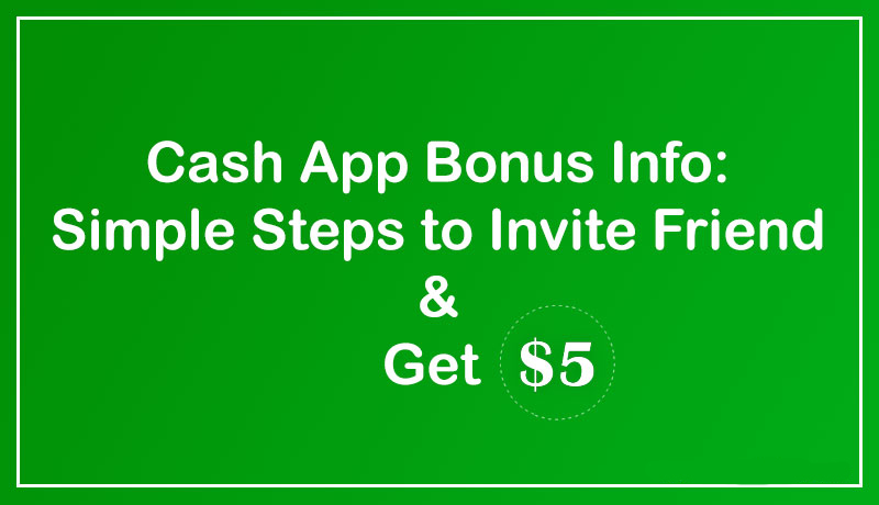 Cash-App-Bonus-Info-Simple-Steps-to-Invite-Friend-&-Get-$5