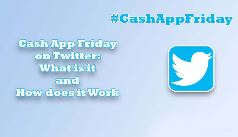 Cash-App-Friday-on-Twitter-What-is-it-and-How-does-it-Work