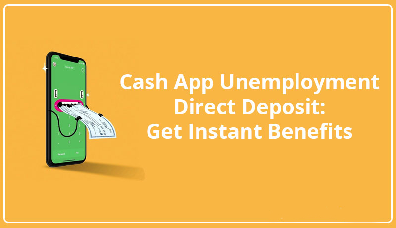 https://www.squarecashelps.net/wp-content/uploads/2021/07/Cash-App-Unemployment-Direct-Deposit-Get-Instant-Benefit.jpg
