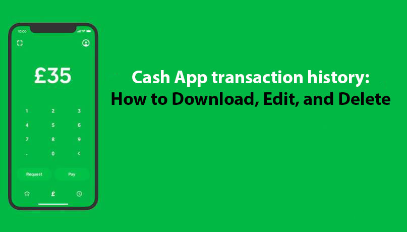 https://www.squarecashelps.net/wp-content/uploads/2021/07/Cash-App-transaction-history-How-to-Download-Edit-and-Delete-1.jpg