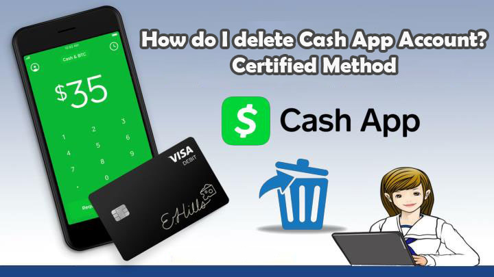 How-do-I-delete-Cash-App-Account-Certified-Method