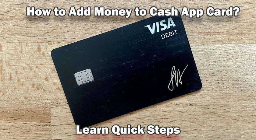 https://www.squarecashelps.net/wp-content/uploads/2021/07/How-to-Add-Money-to-Cash-App-Card-Learn-Quick-Steps.jpg