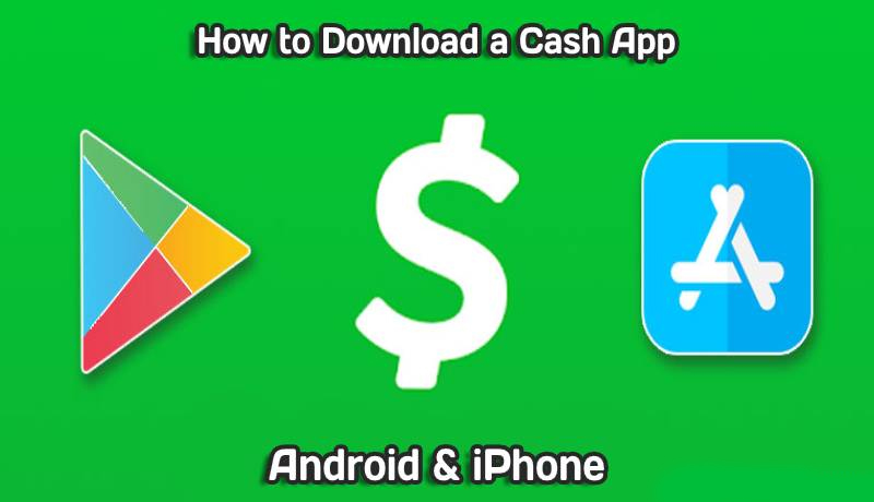 How-to-Download-a-Cash-App-on-Android-&-iPhone