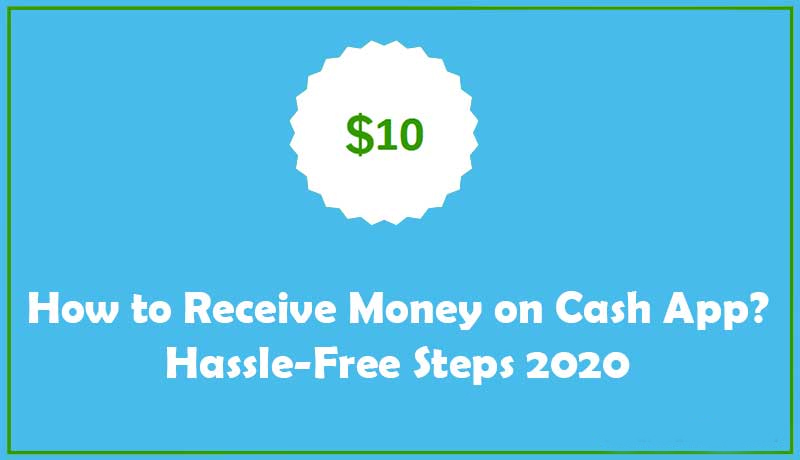 How-to-Receive-Money-on-Cash-App-Hassle-Free-Steps-2020