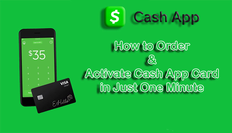 How-to-order-&-Activate-Cash-App-Card-in-Just-One-Minute