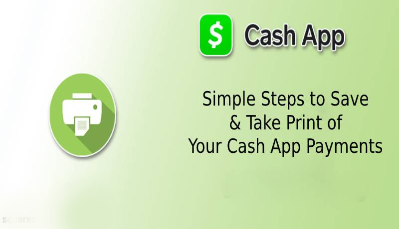 Simple Steps to Save & Take Print of Your Cash App Payments