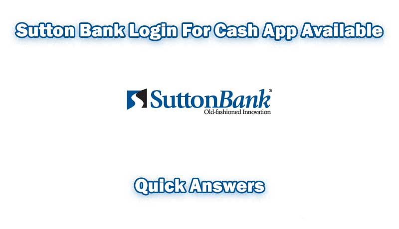 Sutton-Bank-Login-For-Cash-App-Available-Quick-Answers