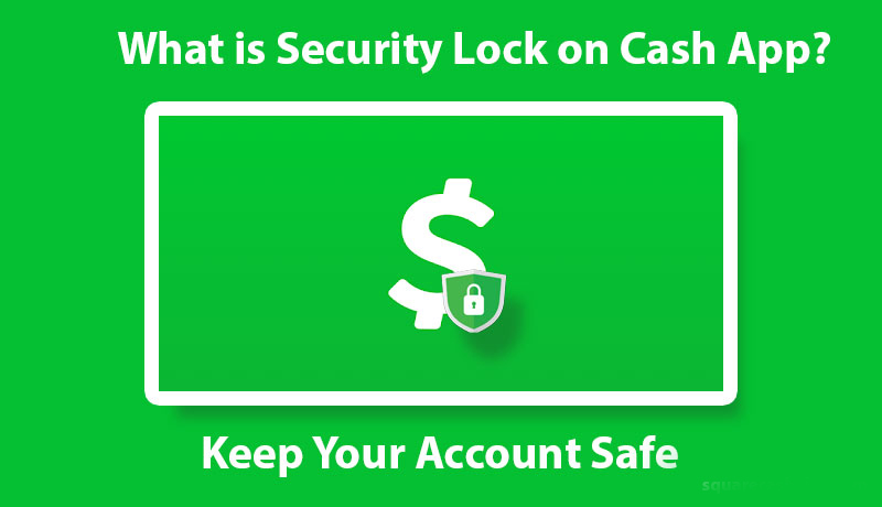 What-is-Security-Lock-on-Cash-App-Keep-Your-Account-Safe