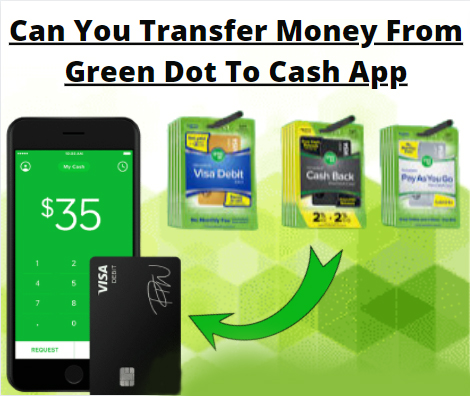 https://www.squarecashelps.net/wp-content/uploads/2022/02/Can-You-Transfer-Money-From-Green-Dot-To-Cash-App.jpg