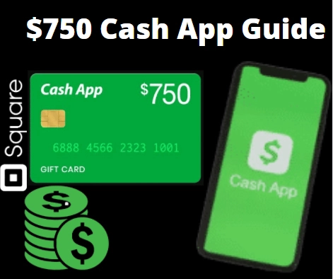 750-Cash-App-Reward-Guide